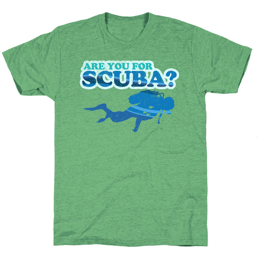 Are You for Scuba? Unisex Triblend Tee
