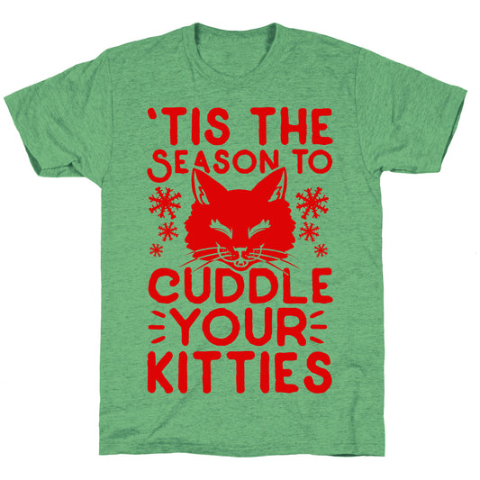 'Tis the Season to Cuddle Your Kitties Unisex Triblend Tee