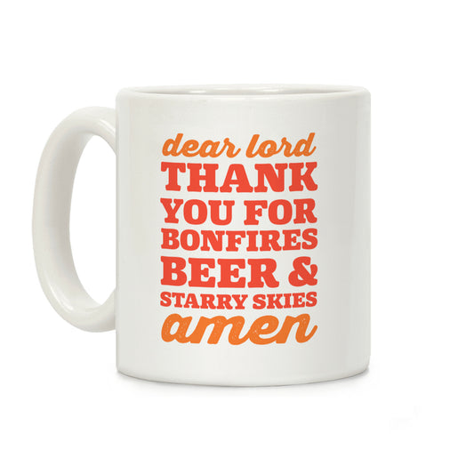 Dear Lord Thank You For Bonfires, Beer & Starry Skies Amen Coffee Mug