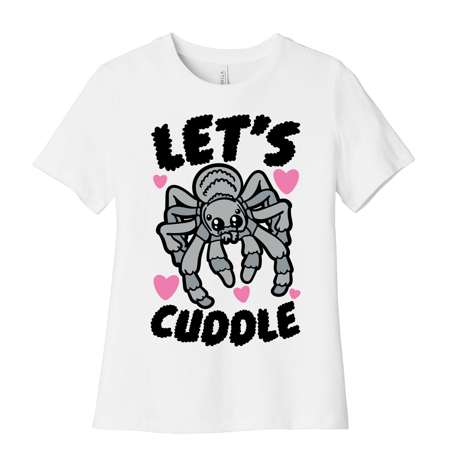 Let's Cuddle Tarantula Women's Cotton Tee