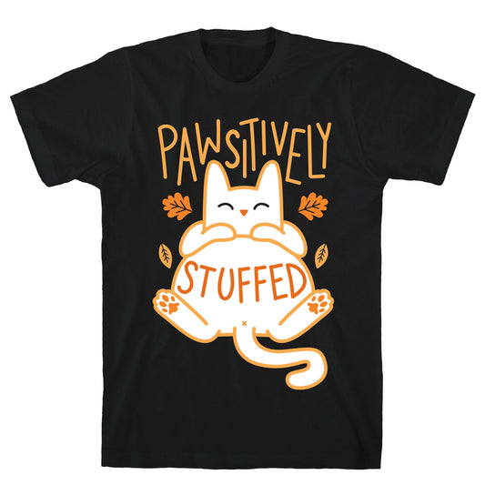Pawsitively Stuffed T-Shirt
