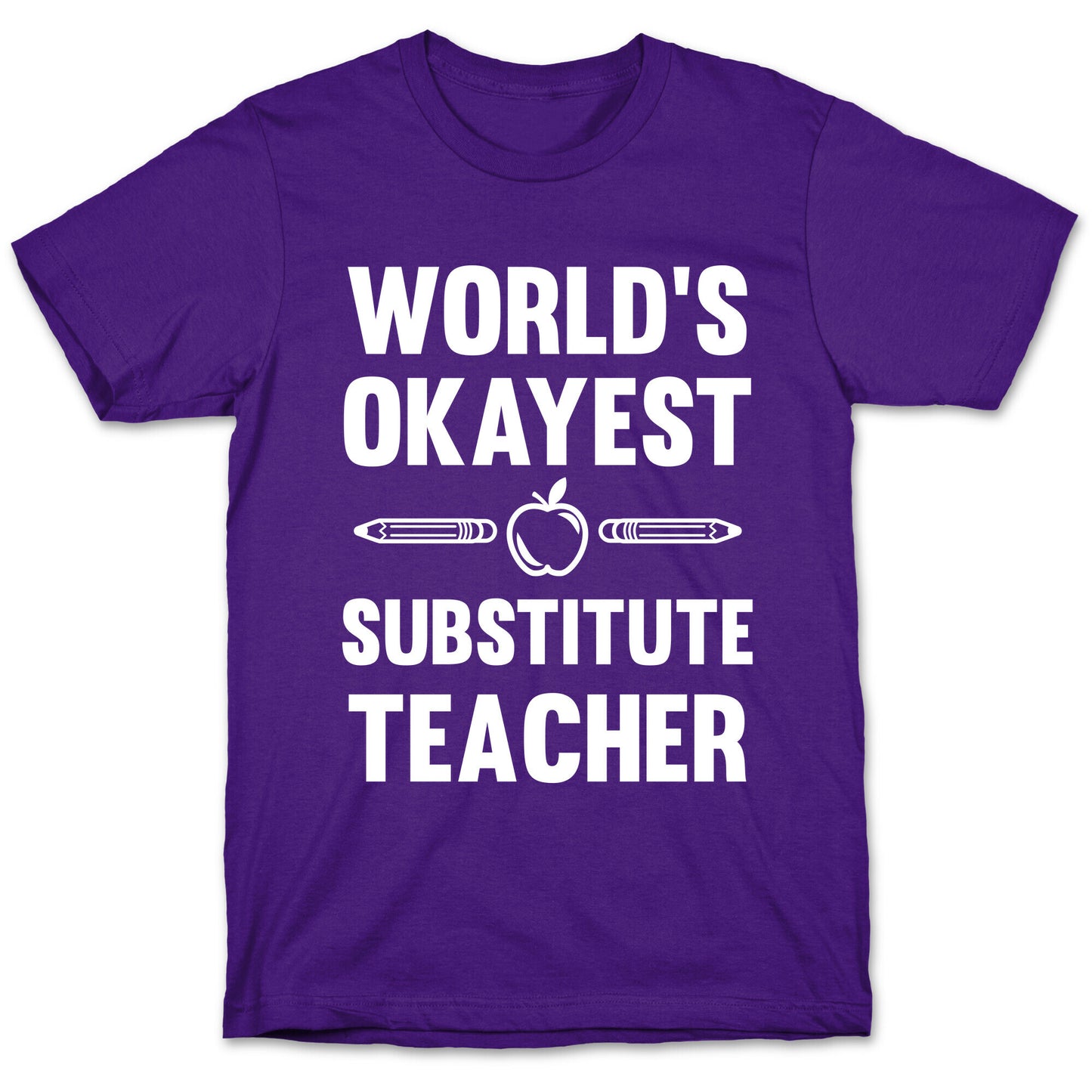 World's Okayest Substitute Teacher T-Shirt