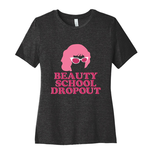 Beauty School Dropout Women's Cotton Tee