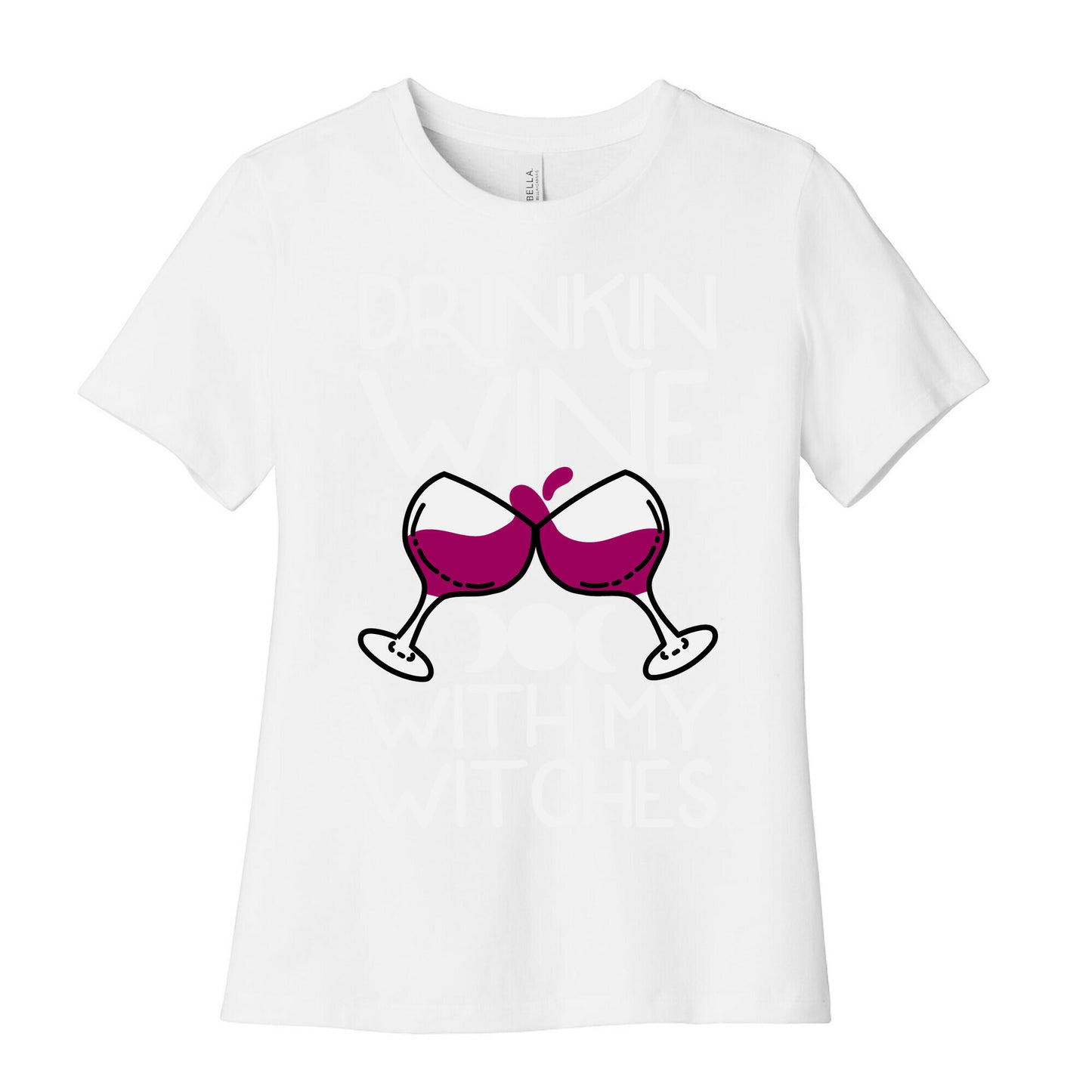 Drinkin Wine With My Witches Women's Cotton Tee