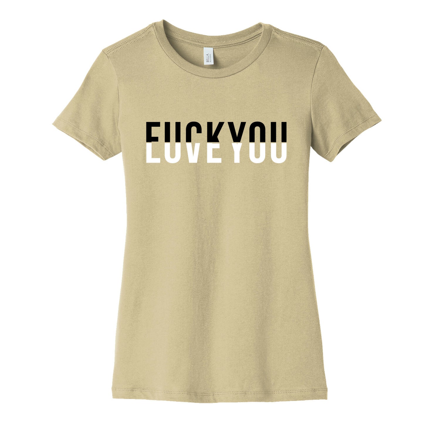 Fuck You, Love You Women's Cotton Tee