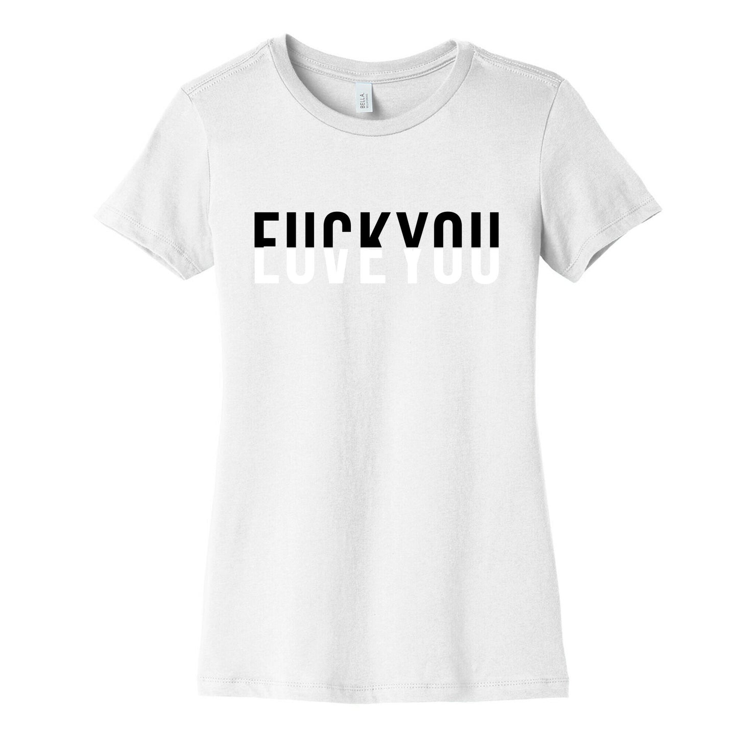 Fuck You, Love You Women's Cotton Tee