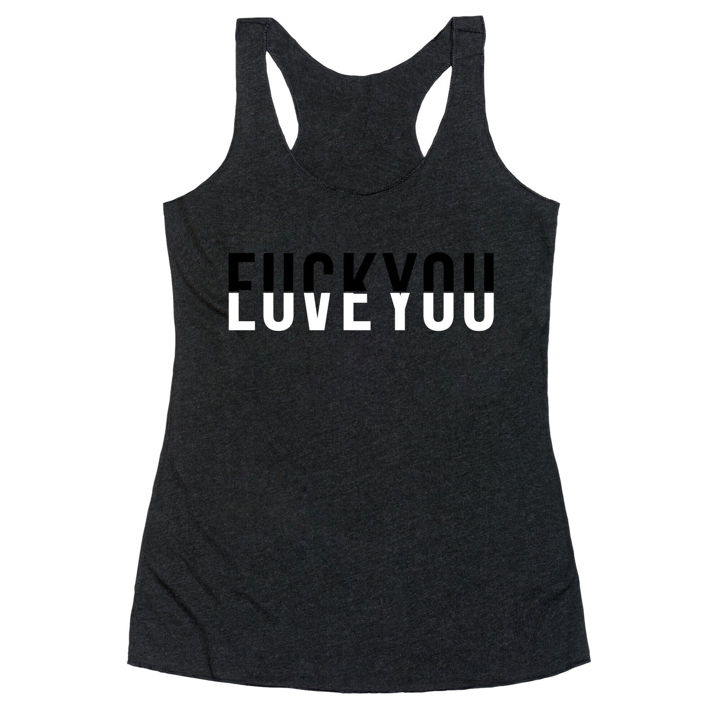 Fuck You, Love You Racerback Tank