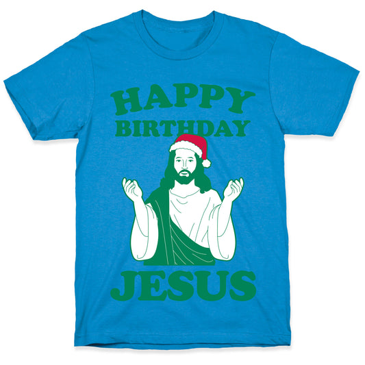 Happy Birthday Jesus! (christmas) T-Shirt