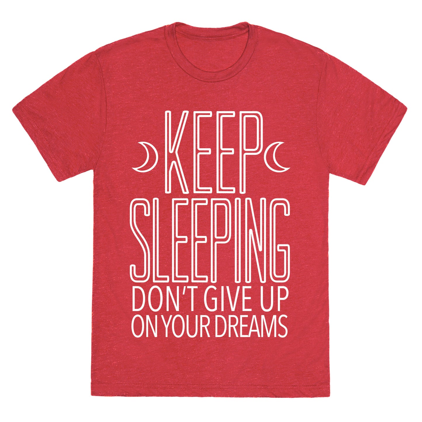 Keep Sleeping Unisex Triblend Tee