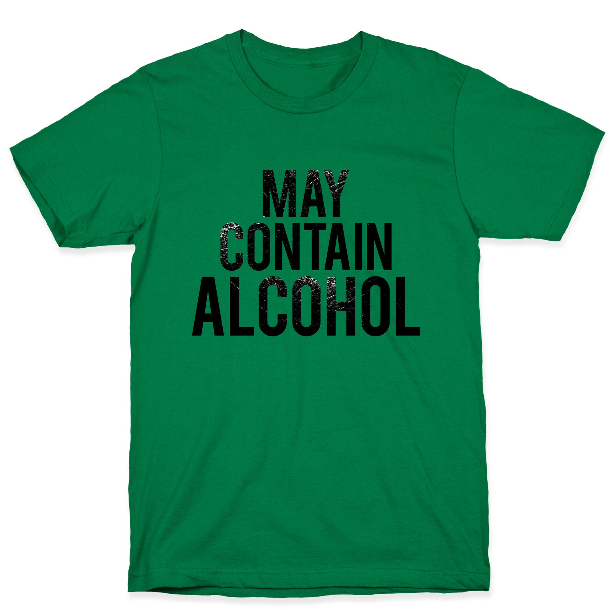 May Contain Alcohol T-Shirt