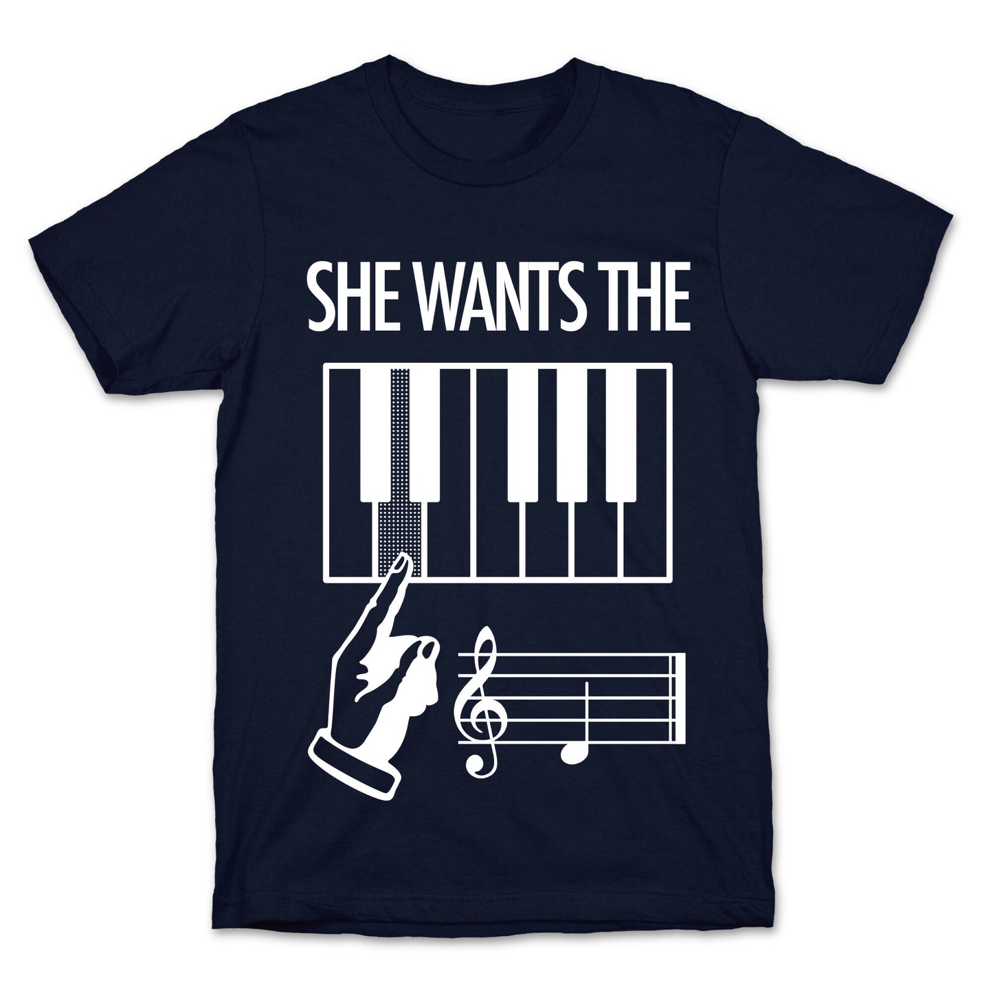 She Wants The D T-Shirt