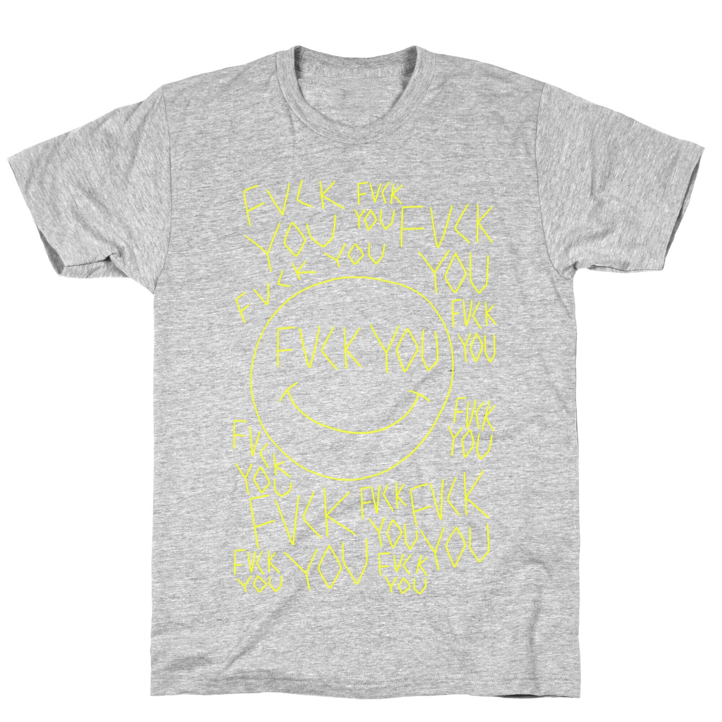 Fuck You Face T-Shirt