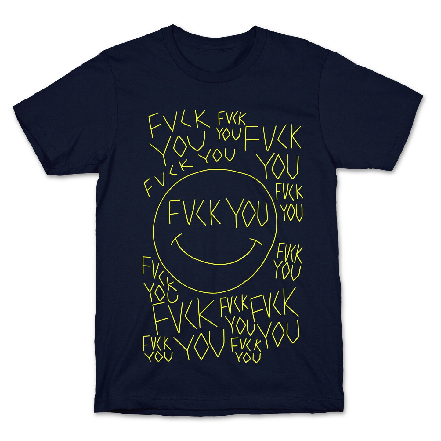 Fuck You Face T-Shirt