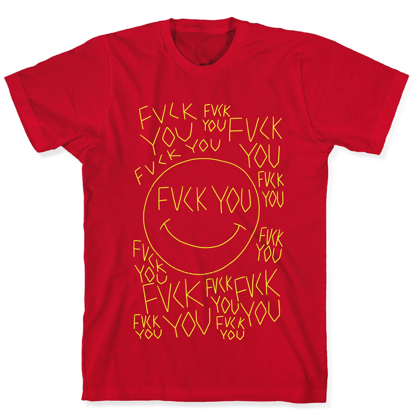 Fuck You Face T-Shirt