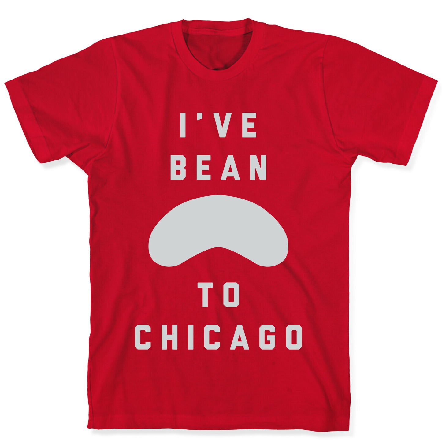 I've Bean To Chicago T-Shirt