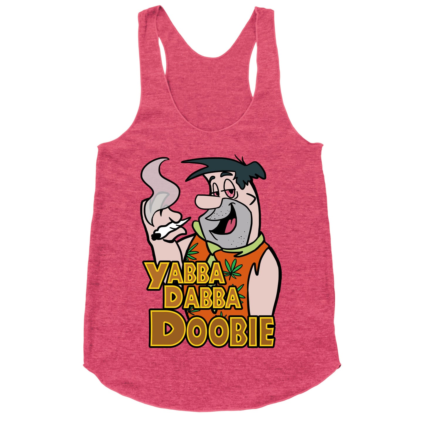Yabba Dabba Doobie Racerback Tank