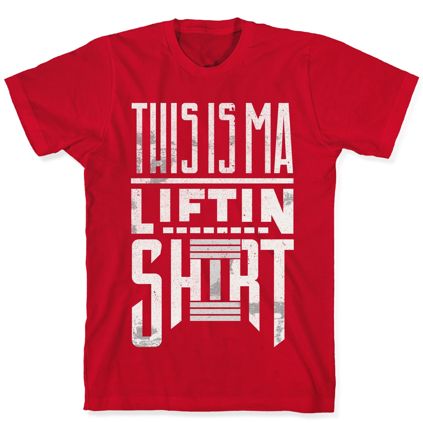 Lifting Shirt T-Shirt