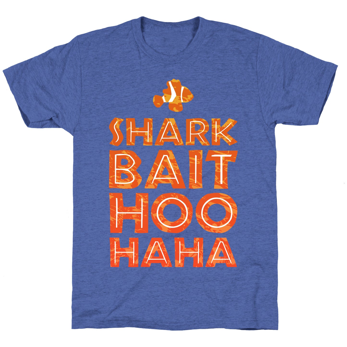 Shark Bait Hoo Haha Unisex Triblend Tee