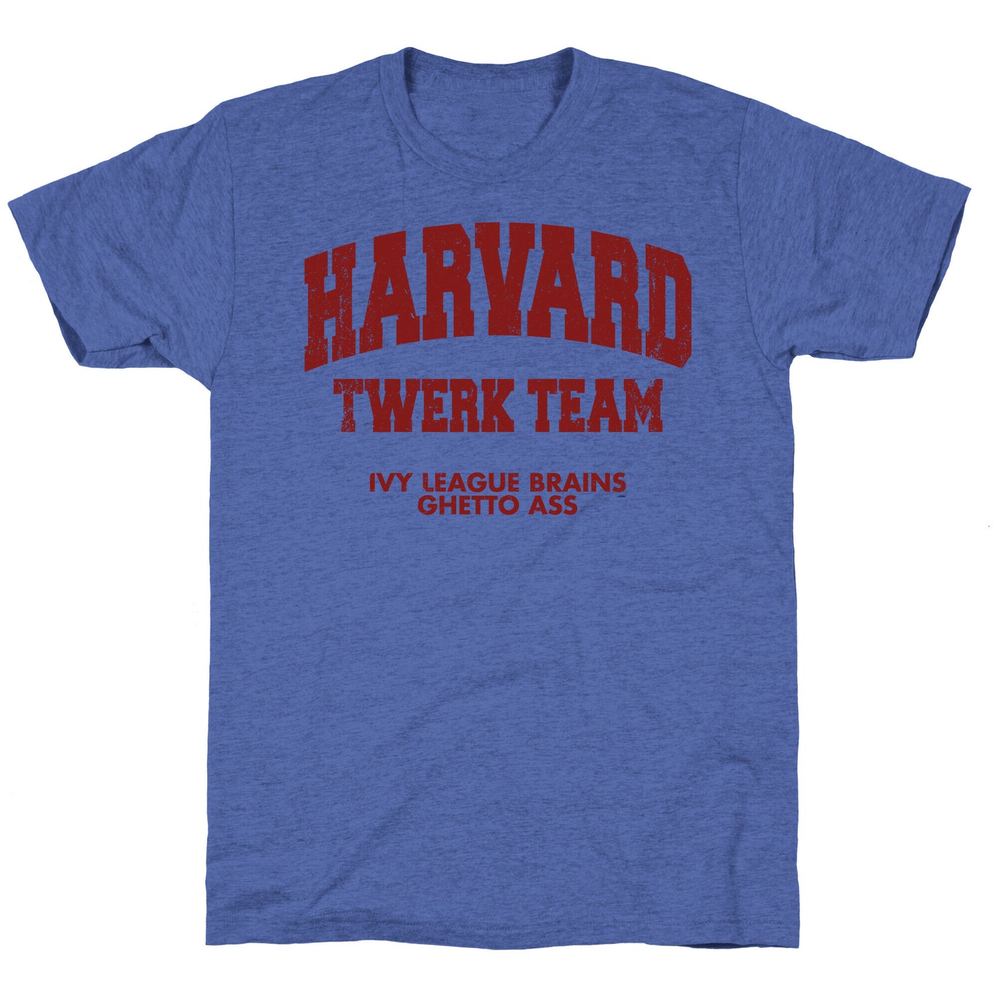 Harvard Twerk Team Unisex Triblend Tee
