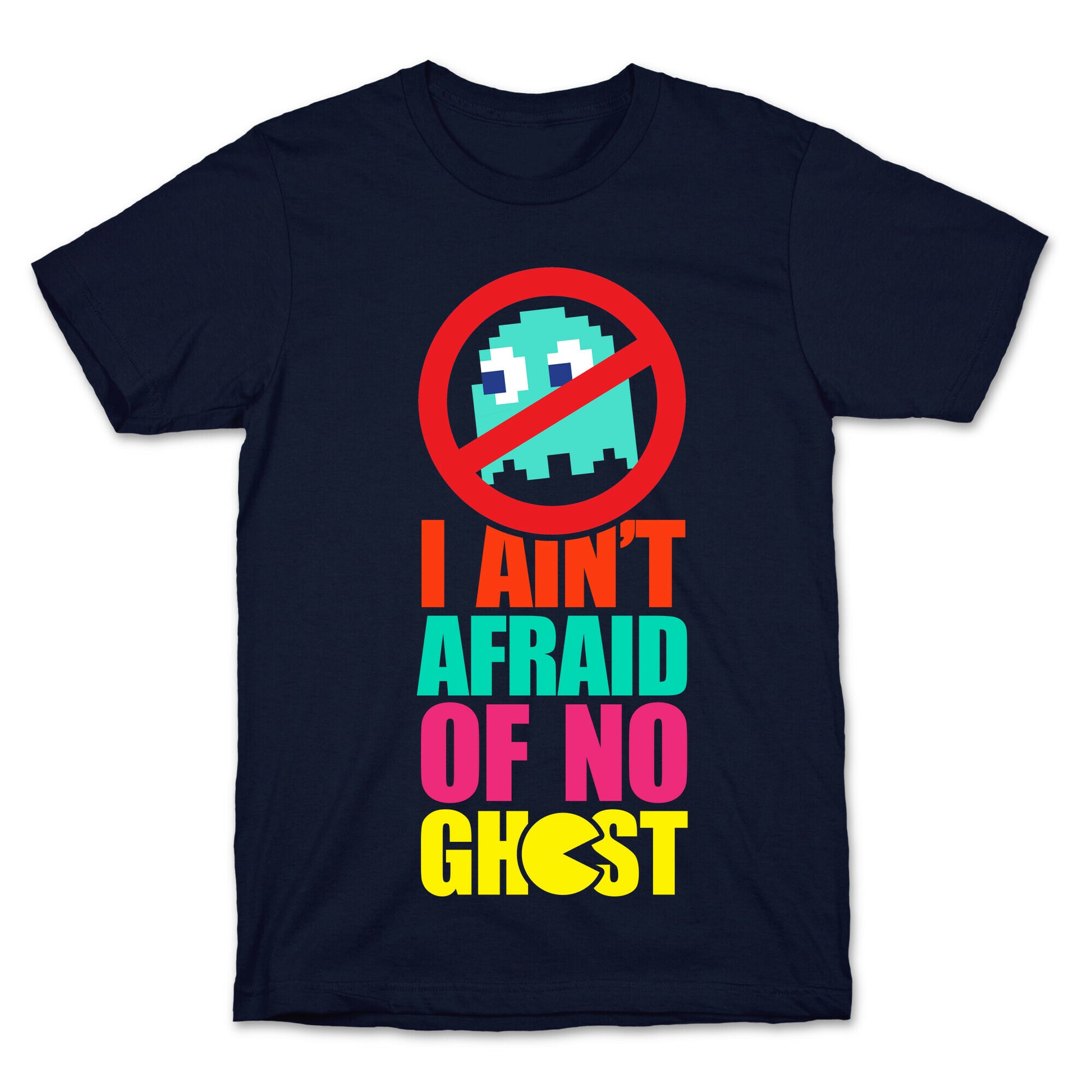 I Ain't Afraid Of No Ghost (tank) T-Shirt