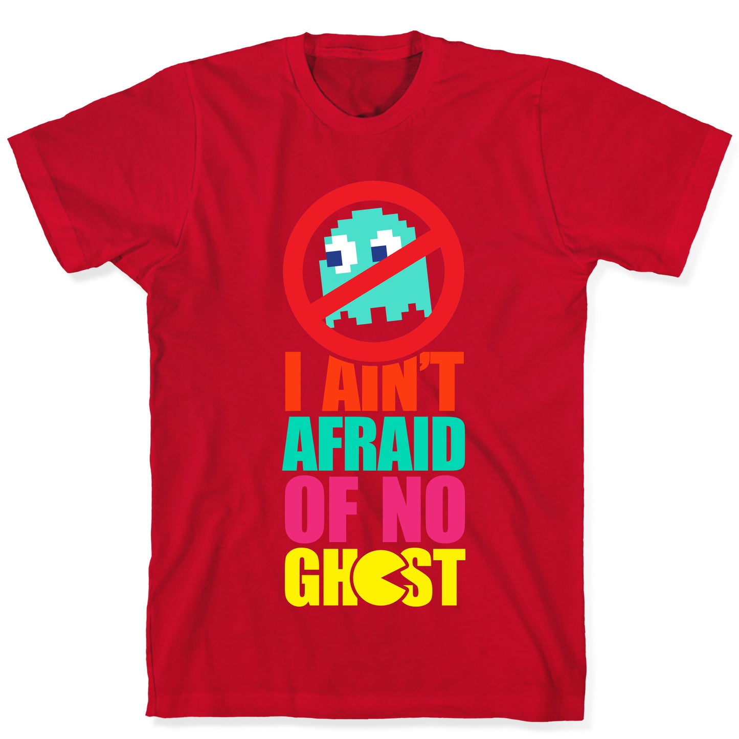 I Ain't Afraid Of No Ghost (tank) T-Shirt