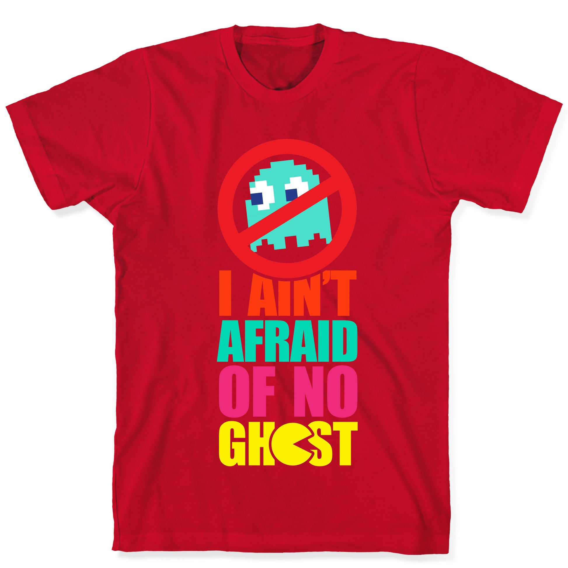 I Ain't Afraid Of No Ghost (tank) T-Shirt