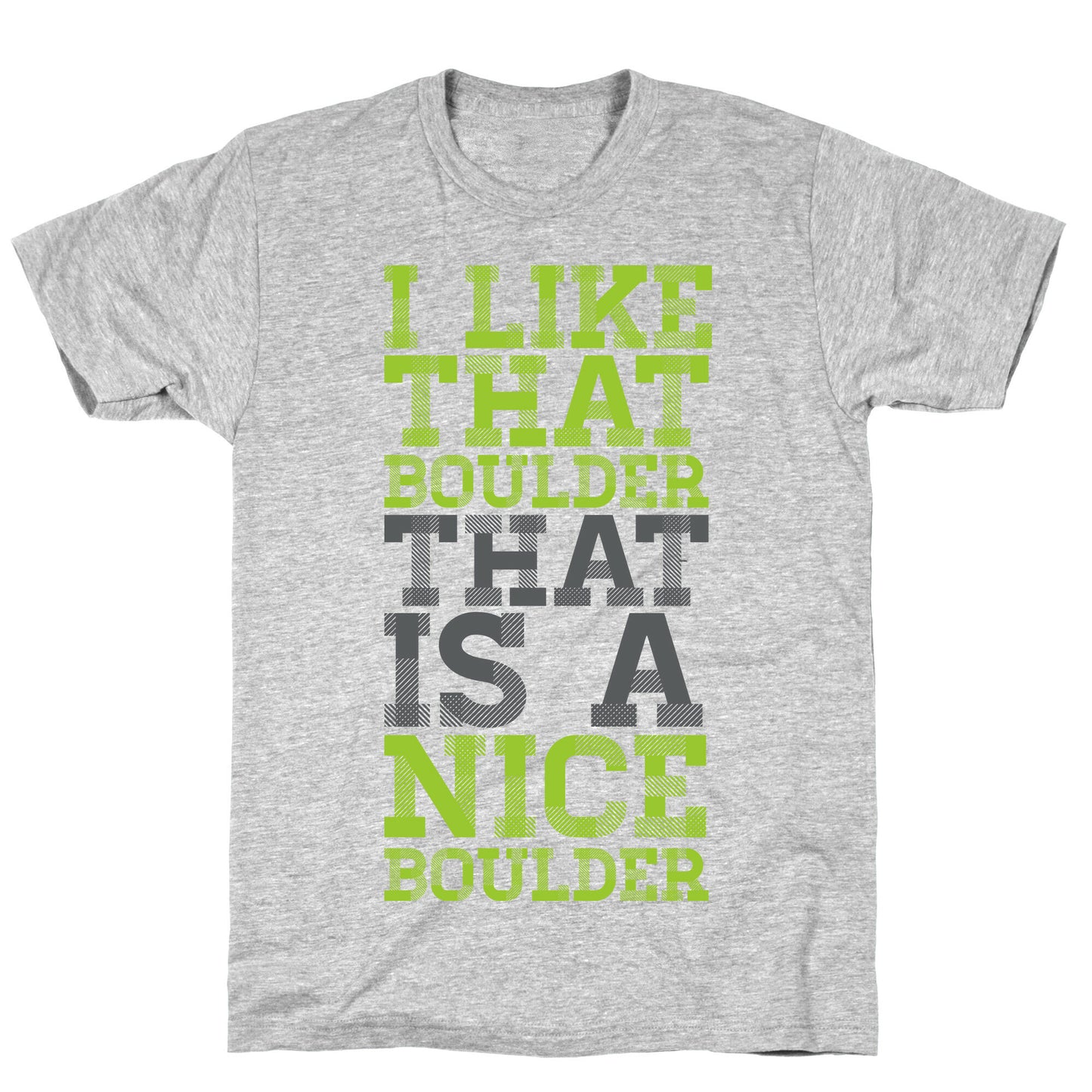 I Like That Boulder T-Shirt