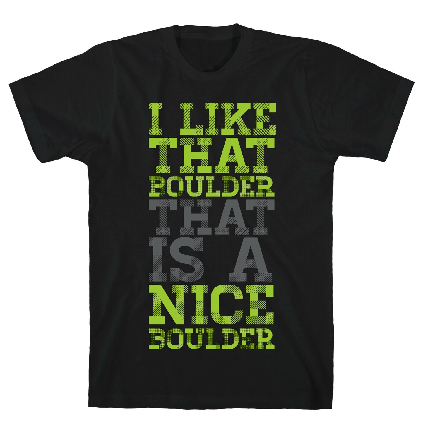 I Like That Boulder T-Shirt