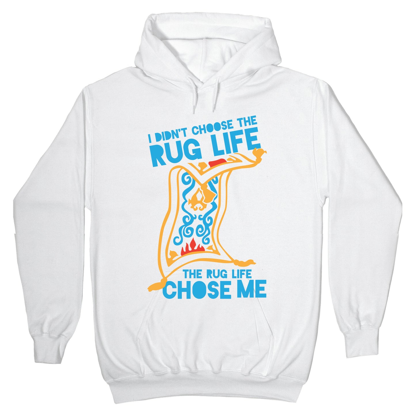 I Didn't Choose the Rug Life, The Rug Life Chose Me (Tank) Hoodie