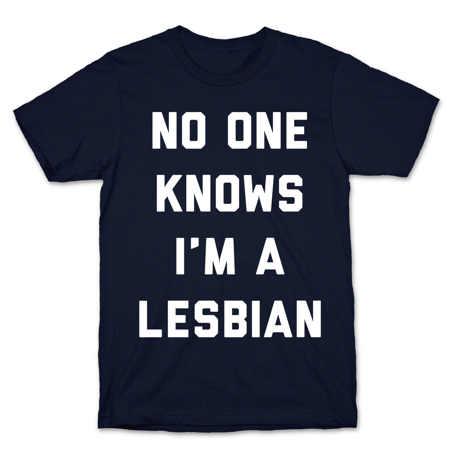 No One Knows T-Shirt