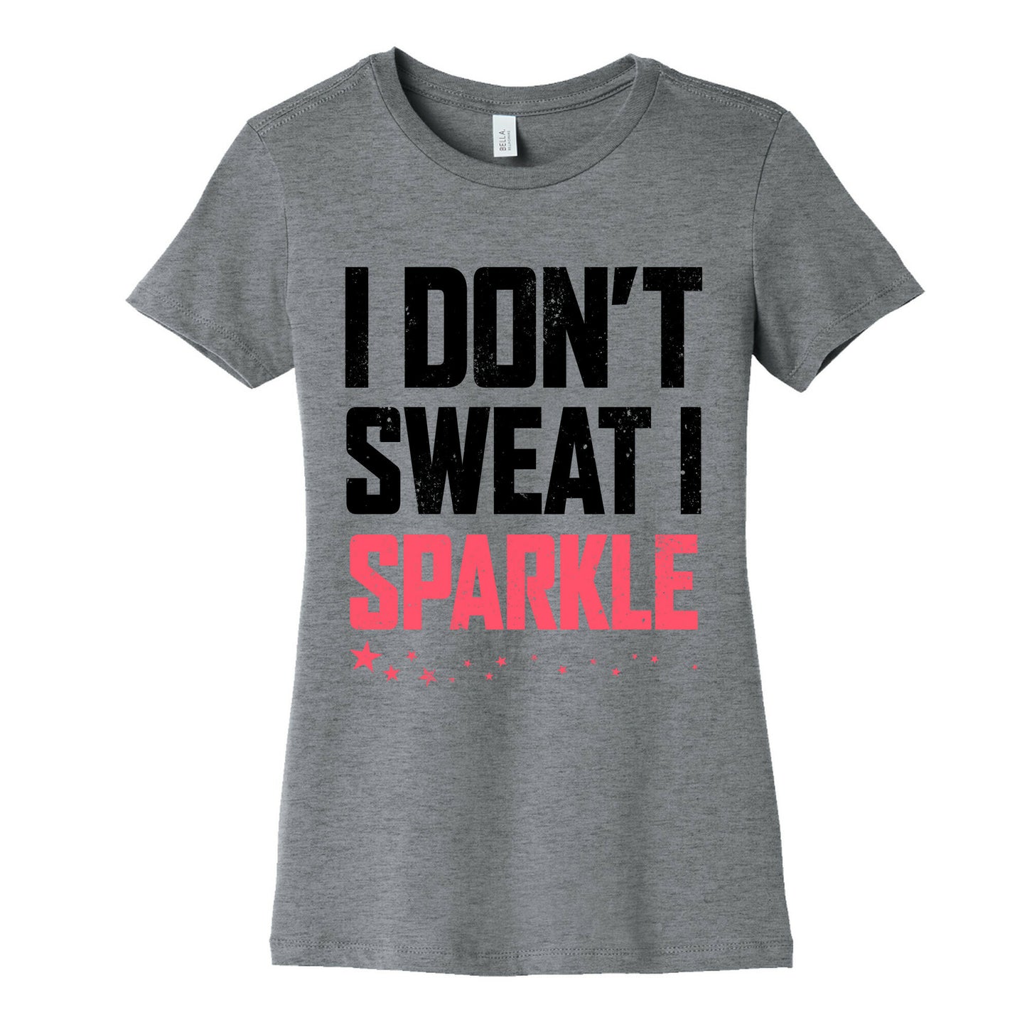 I Don't Sweat, I Sparkle (Tank) Women's Cotton Tee