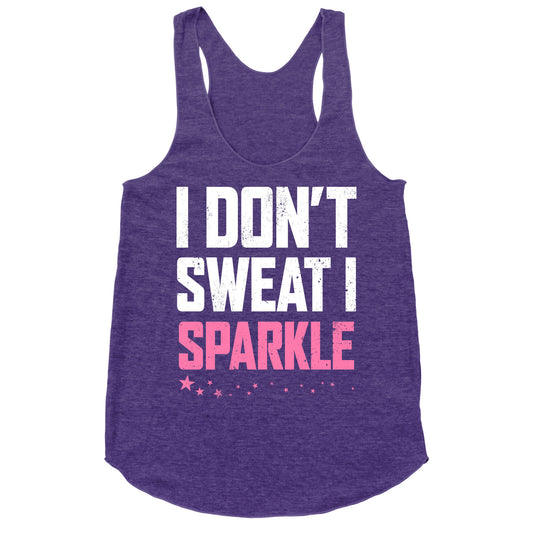 I Don't Sweat, I Sparkle Racerback Tank
