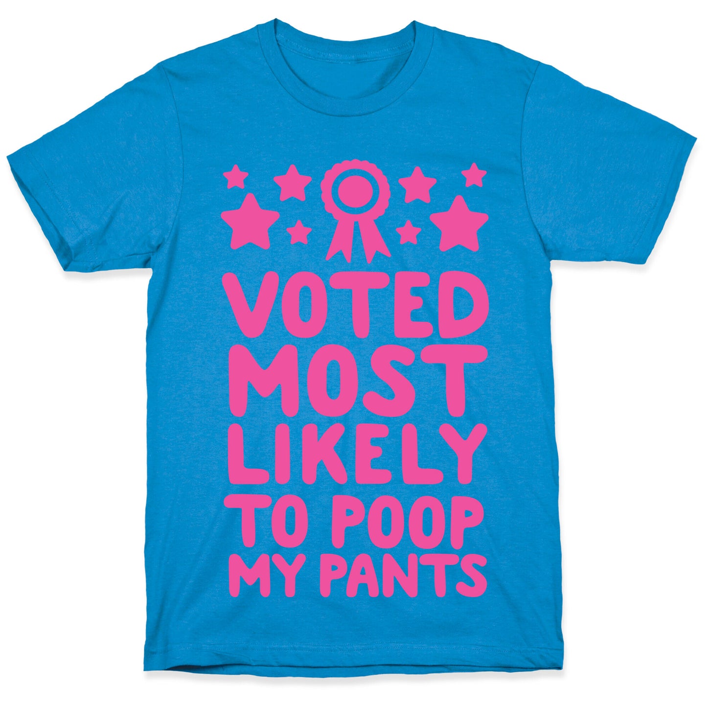 Voted Most Likely To Poop My Pants T-Shirt