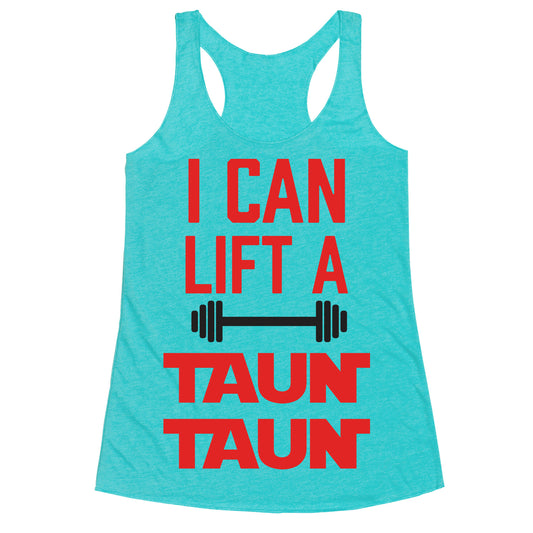 I Can Lift A Tauntaun Racerback Tank