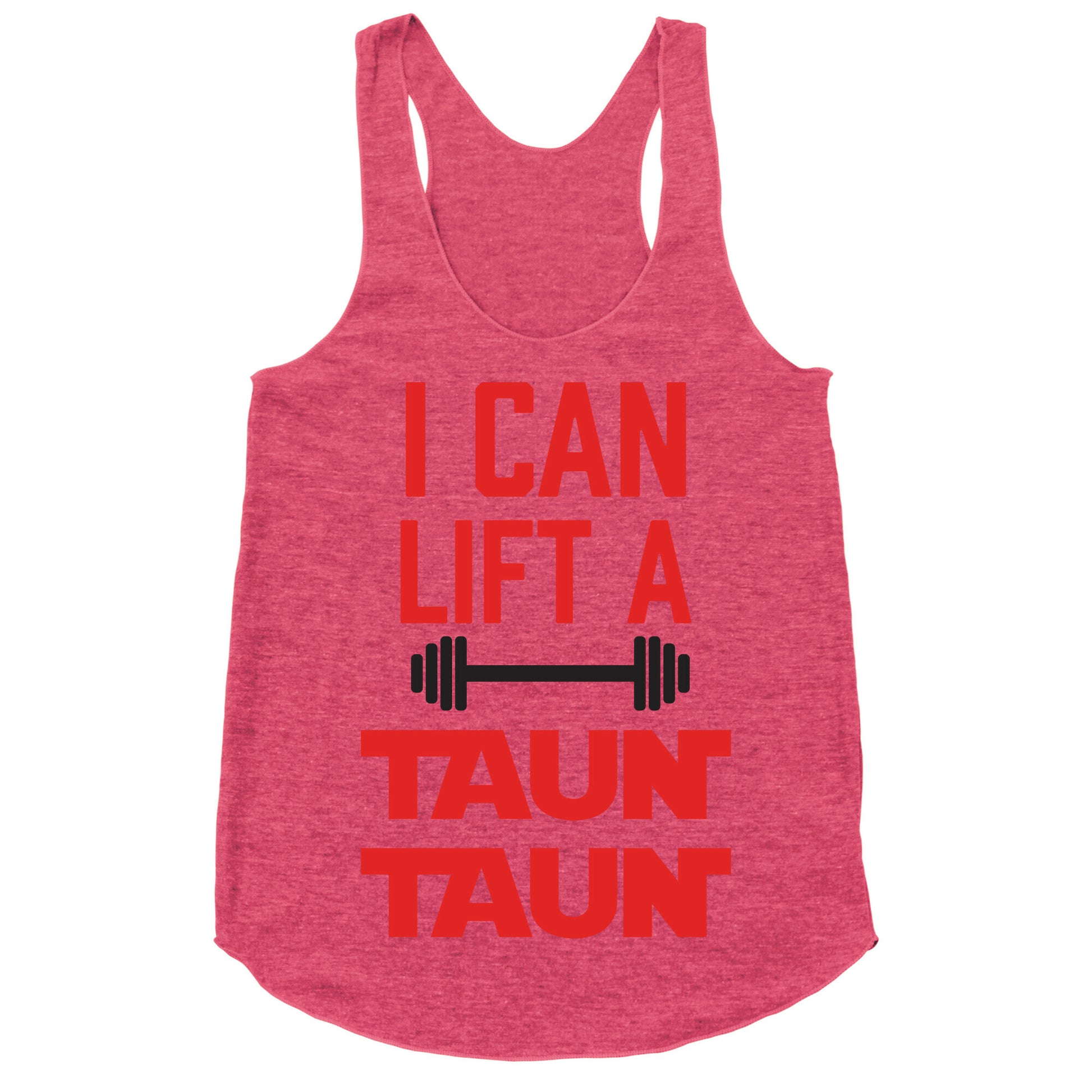 I Can Lift A Tauntaun Racerback Tank