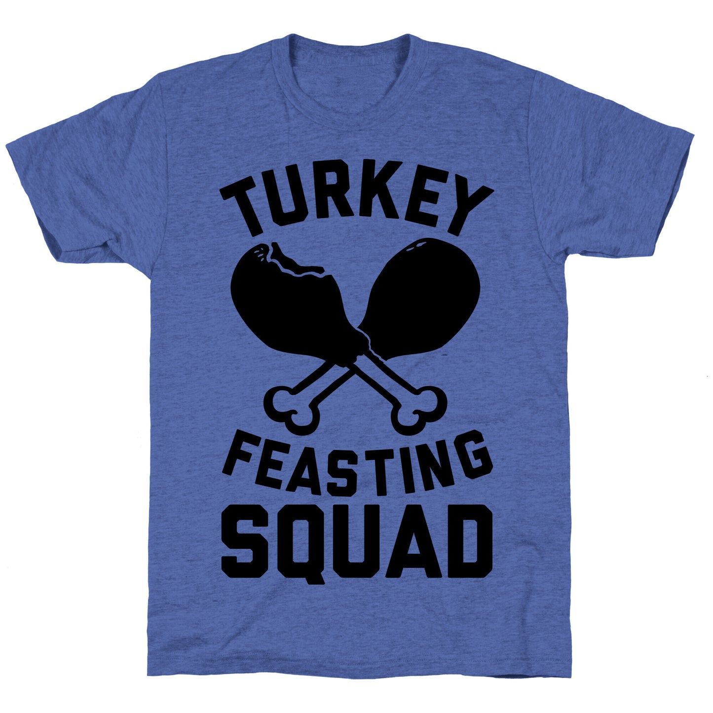 Turkey Feasting Squad Unisex Triblend Tee
