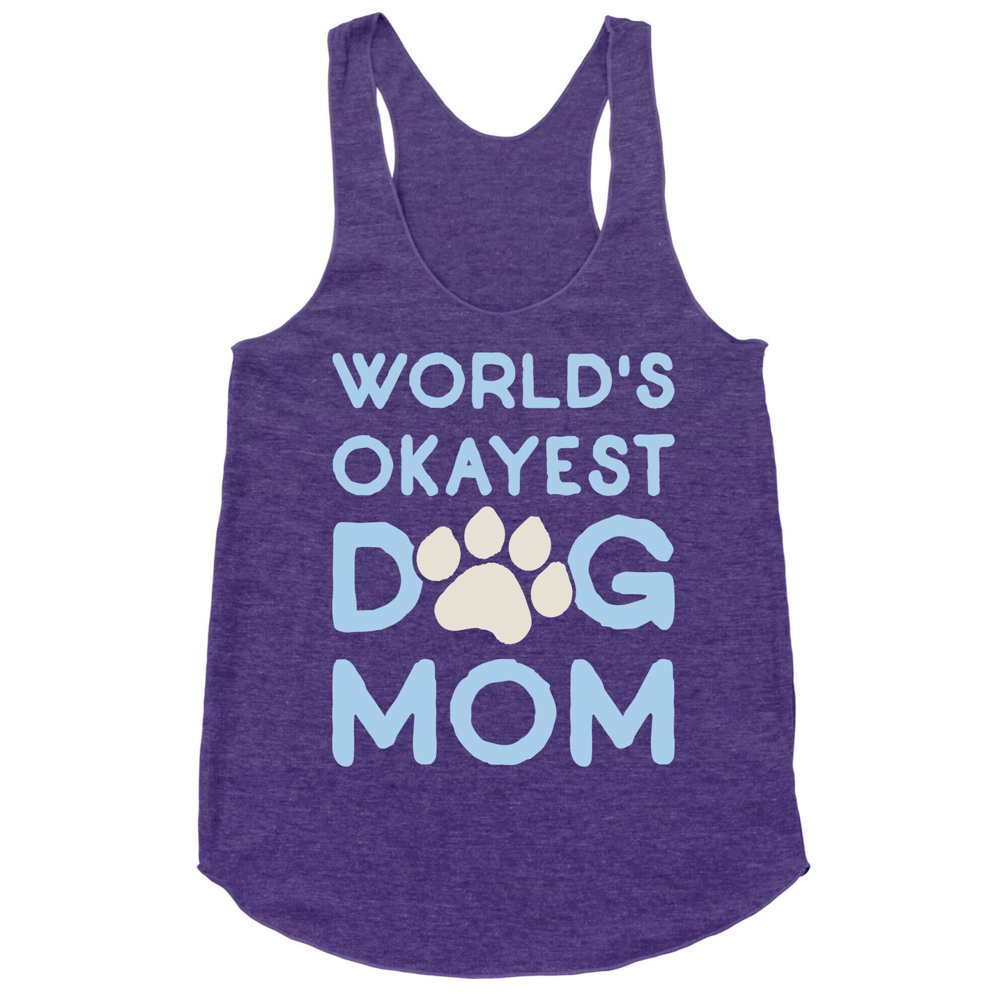 World's Okayest Dog Mom Racerback Tank