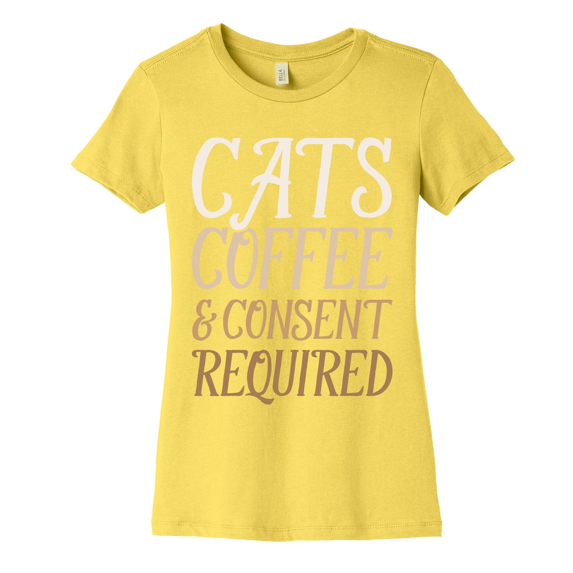 Cats Coffee And Consent Mandatory Women's Cotton Tee