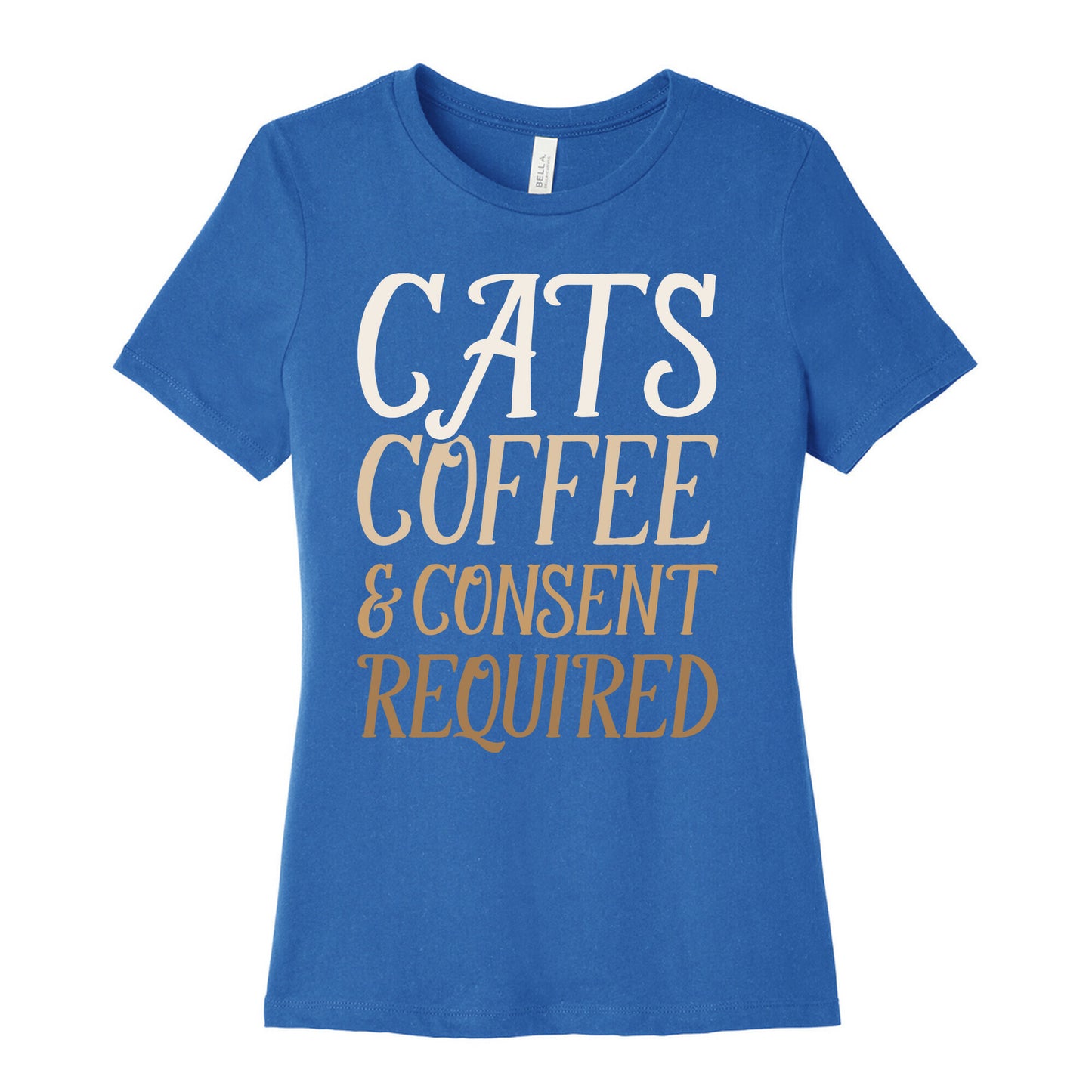 Cats Coffee And Consent Mandatory Women's Cotton Tee