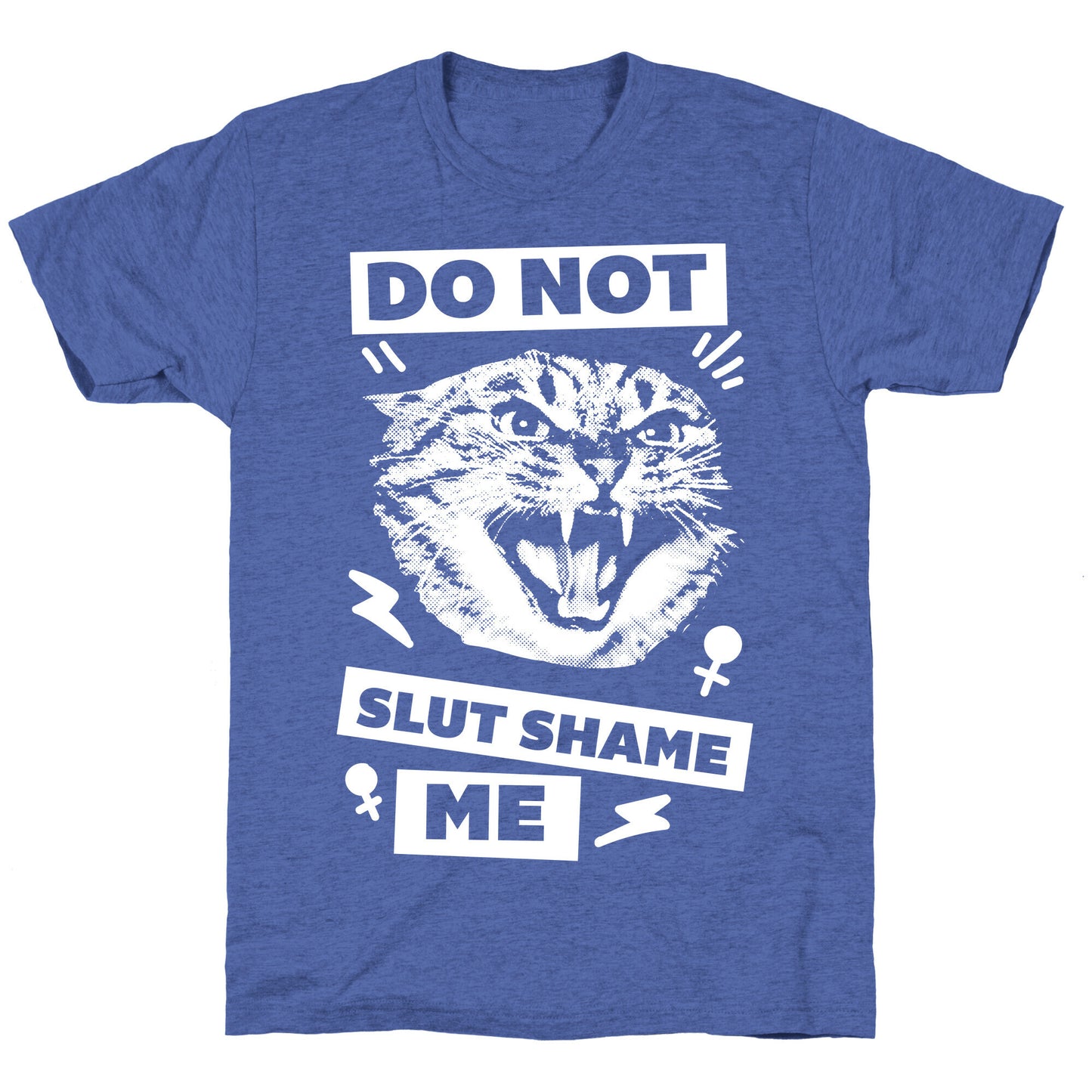 Do Not Slut Shame Me Unisex Triblend Tee