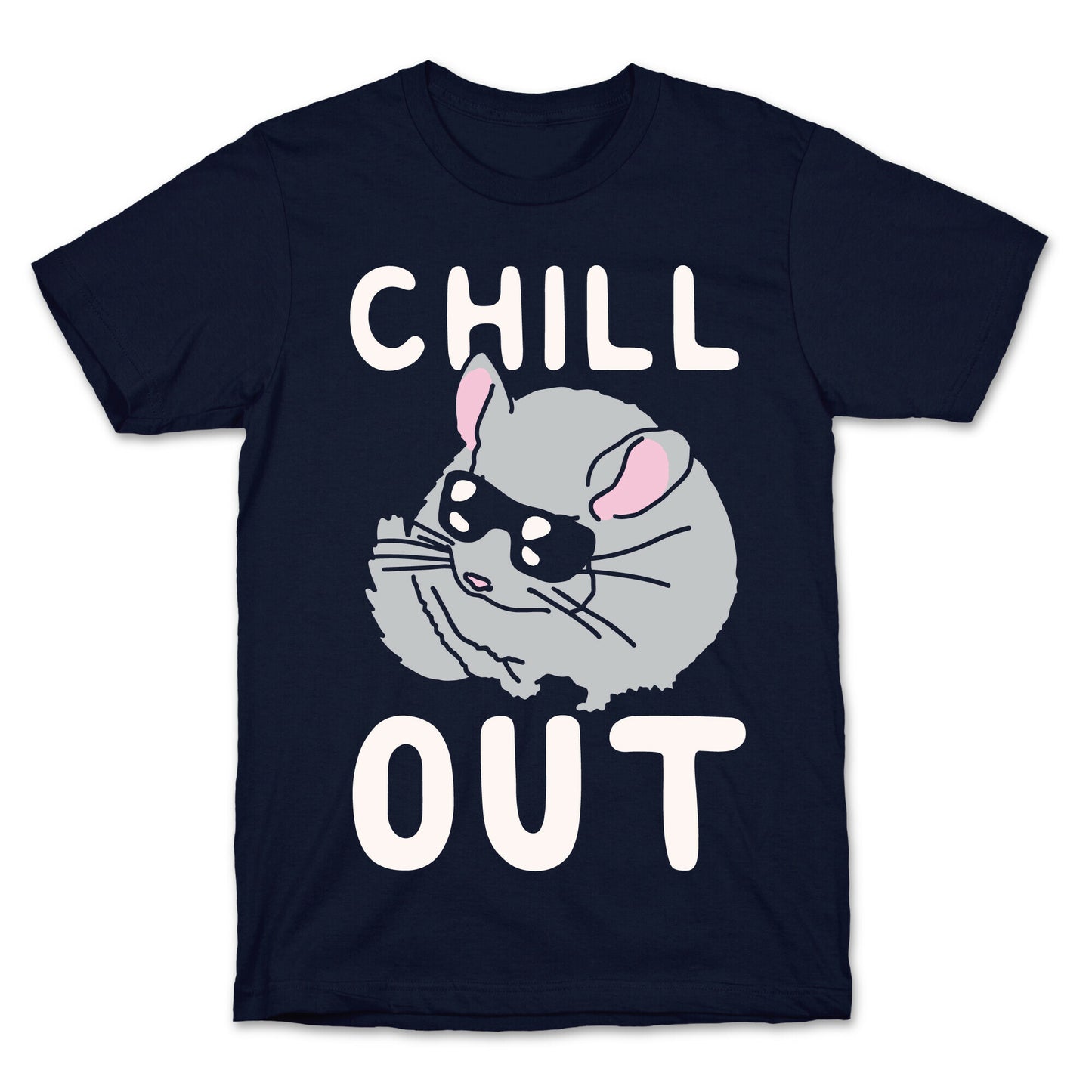 Chill Out Chinchilla T-Shirt