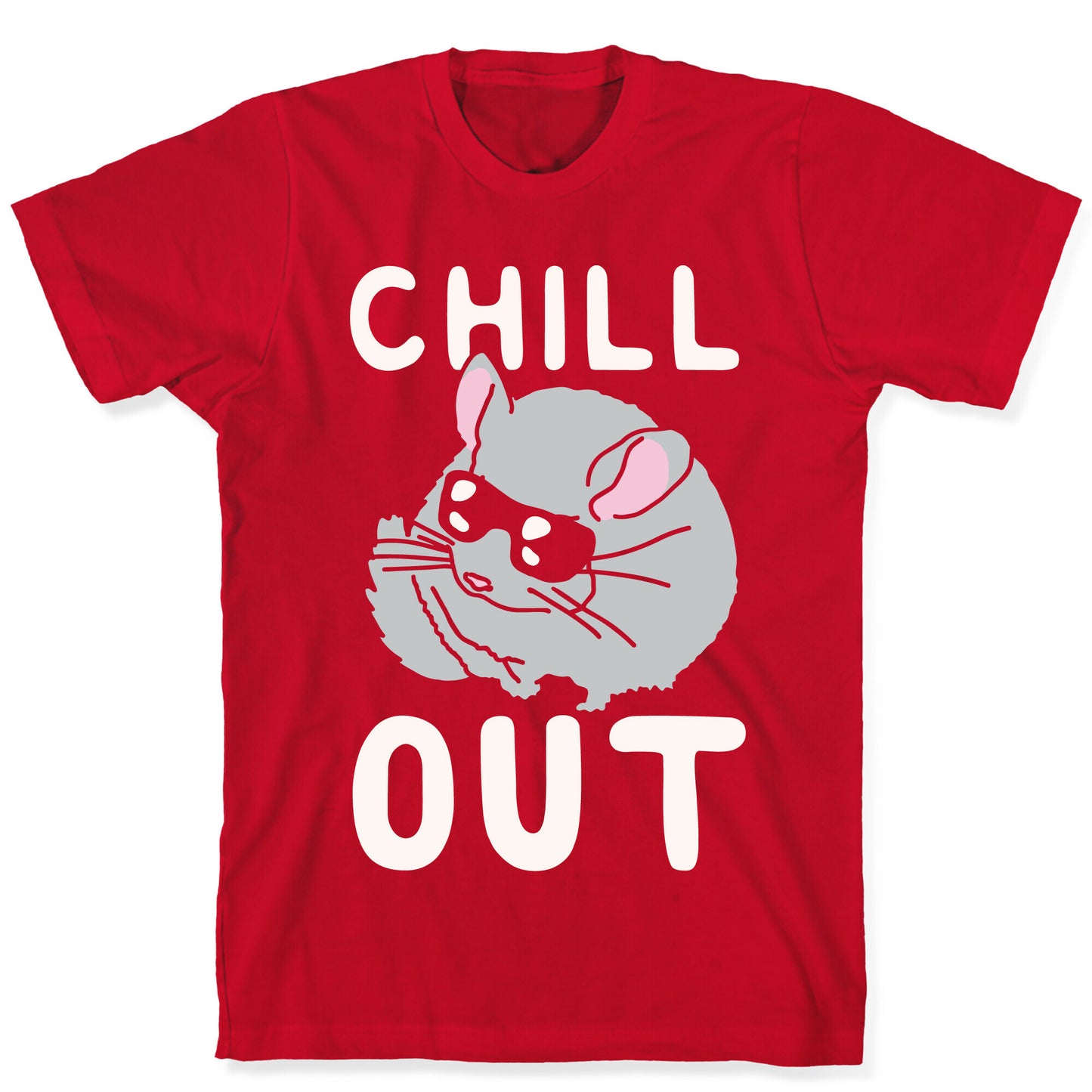 Chill Out Chinchilla T-Shirt