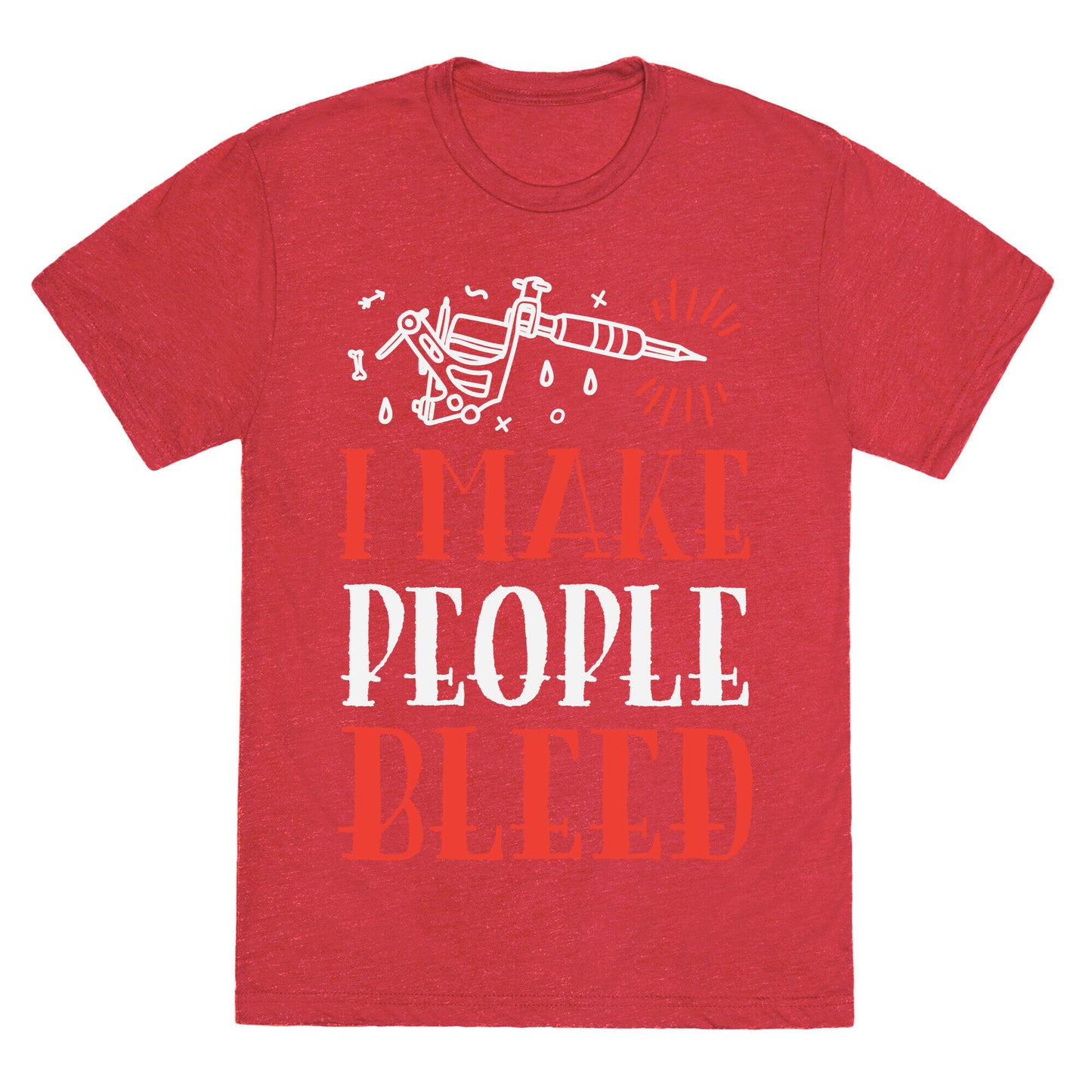 I Make People Bleed Unisex Triblend Tee