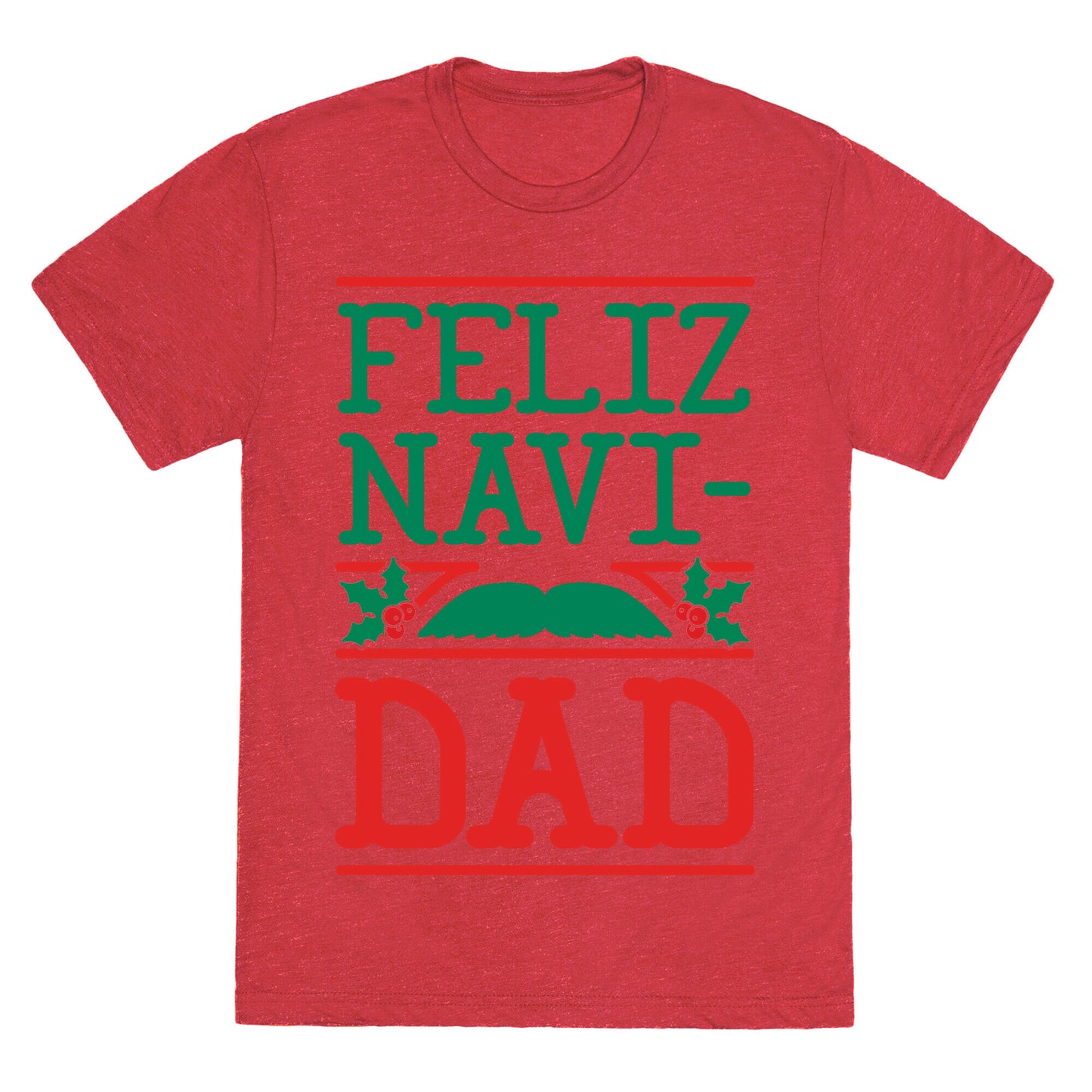 Feliz NaviDAD Unisex Triblend Tee