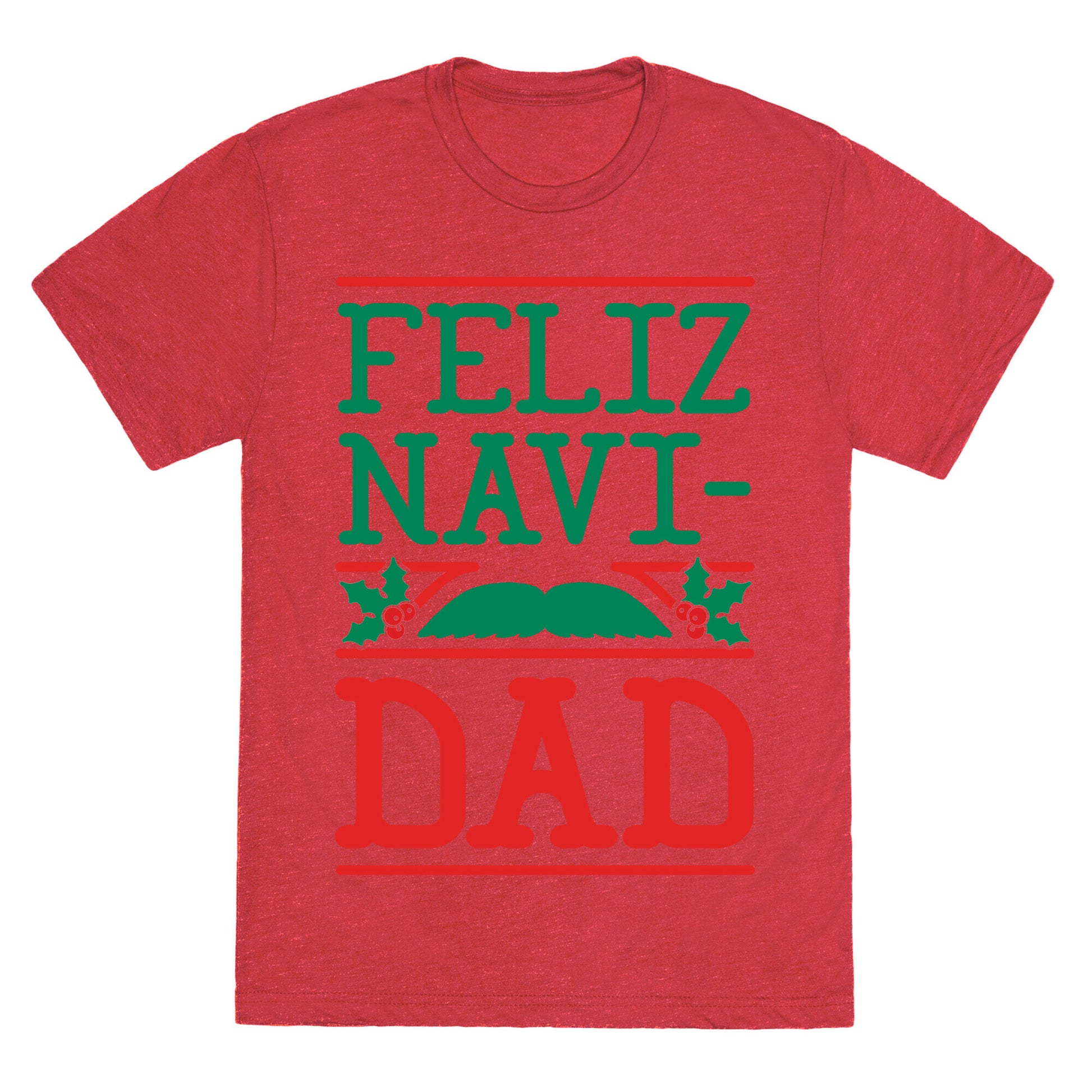 Feliz NaviDAD Unisex Triblend Tee