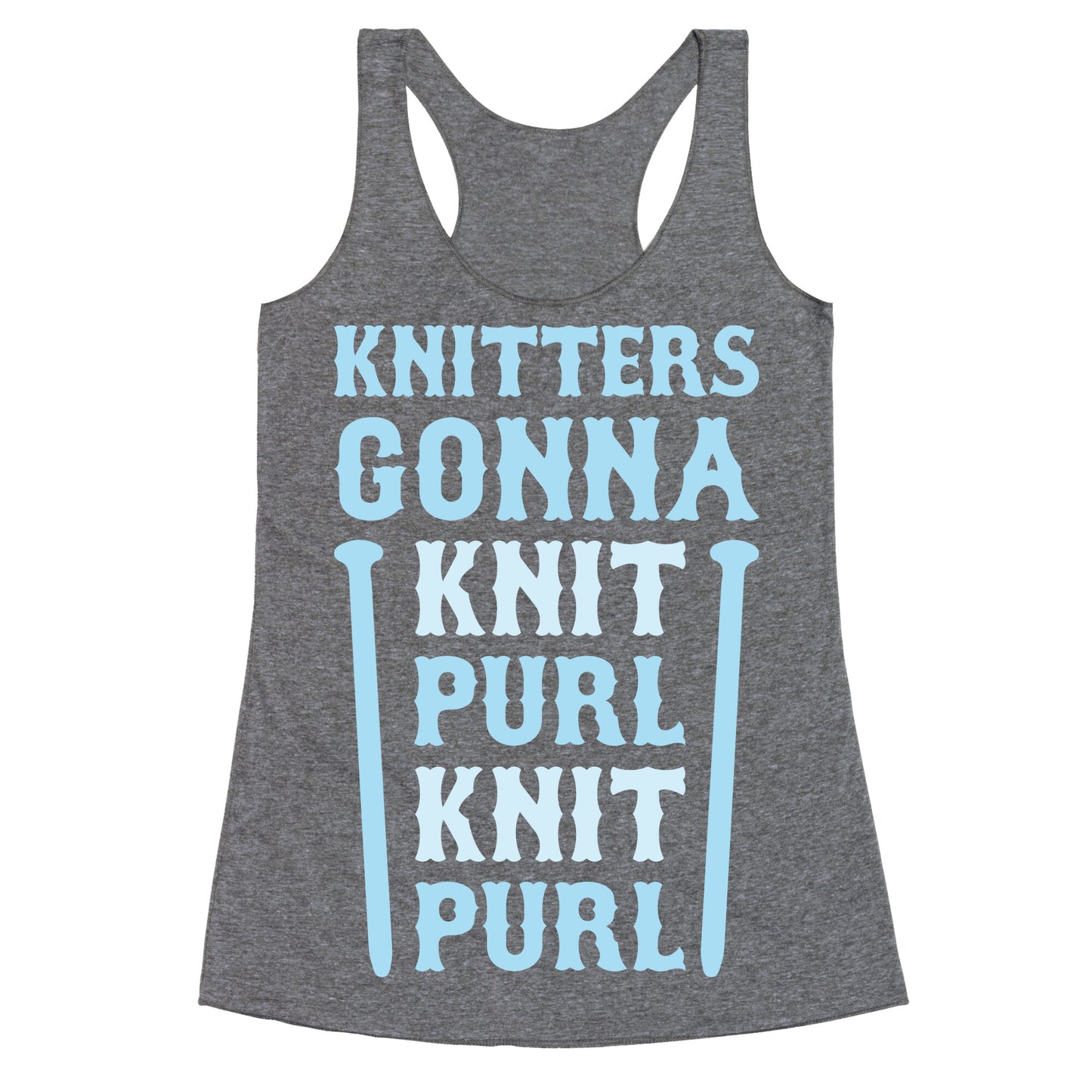 Knitters Gonna Knit, Purl, Knit, Purl Racerback Tank