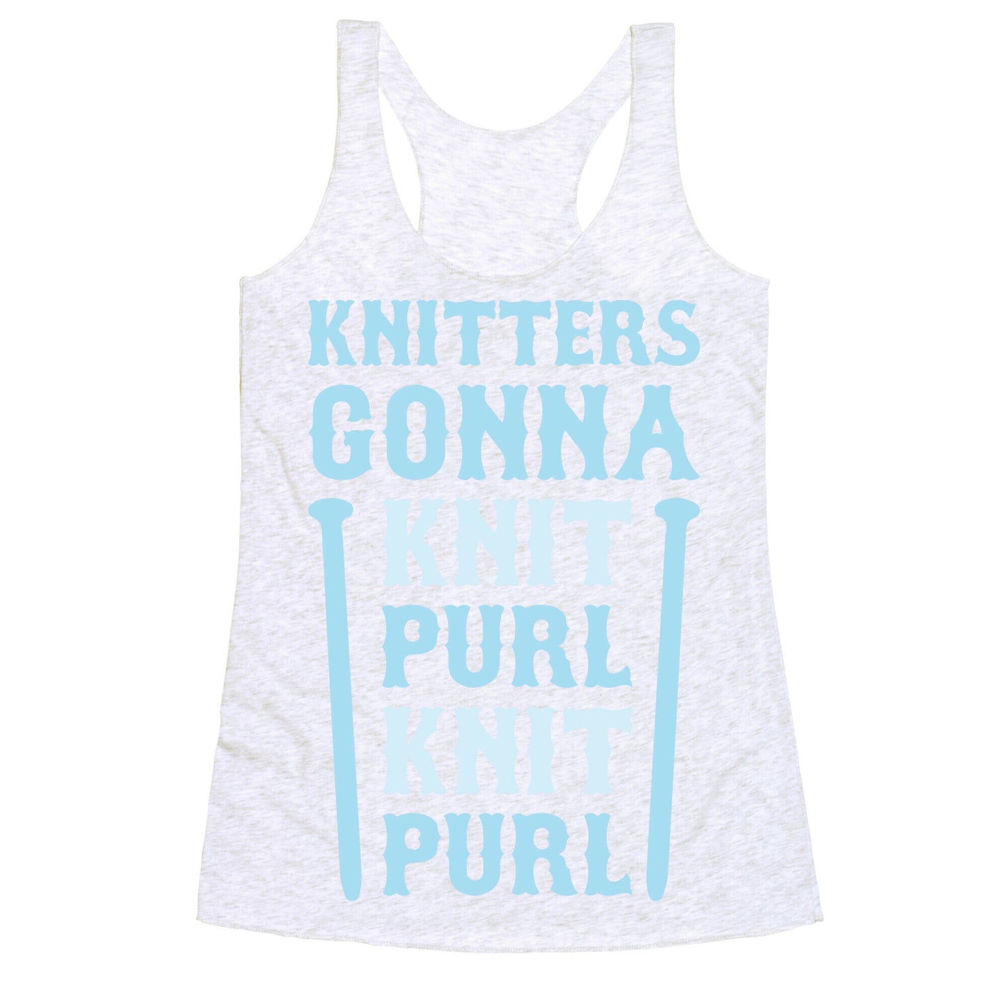 Knitters Gonna Knit, Purl, Knit, Purl Racerback Tank