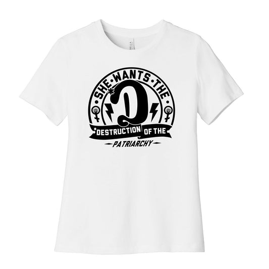 She Wants The Destruction of the Patriarchy Women's Cotton Tee