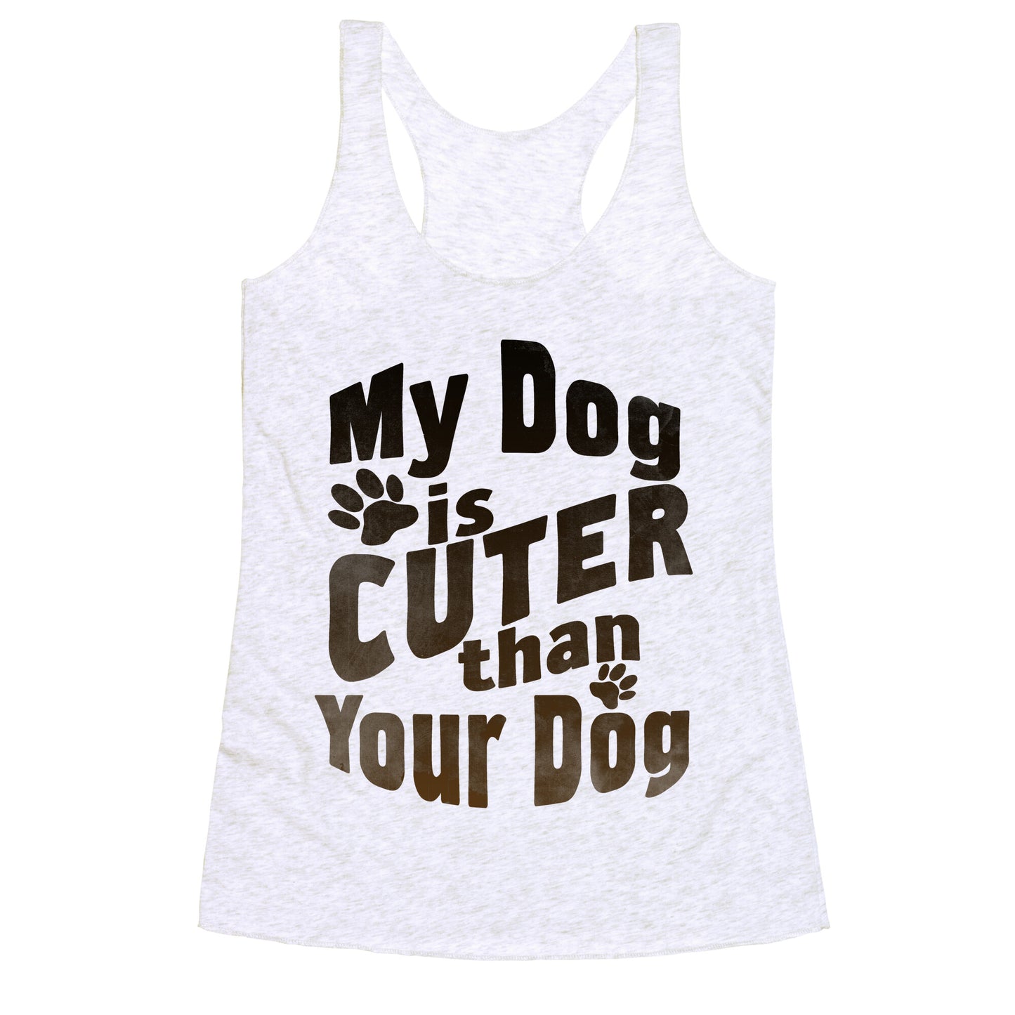 My Dog is Cuter than Your Dog (Organic) Racerback Tank