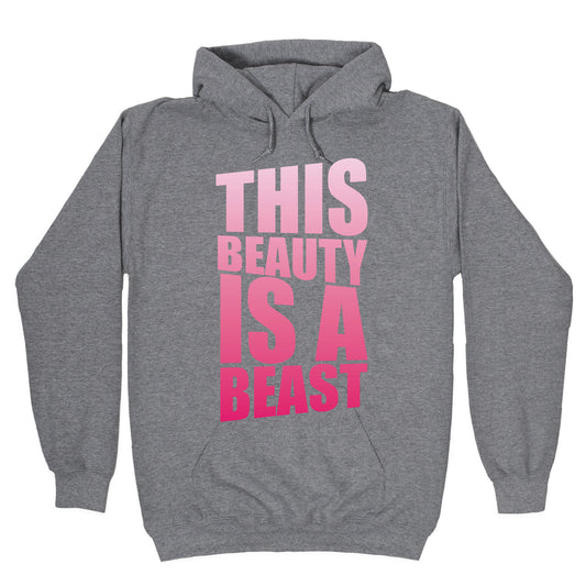 This Beauty is a Beast Hoodie